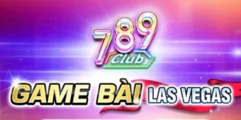 Đăng ký 789Club - Tổng quan